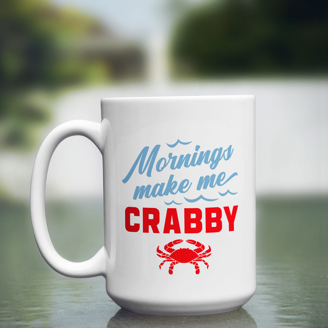 Mornings Make Me Crabby Mug