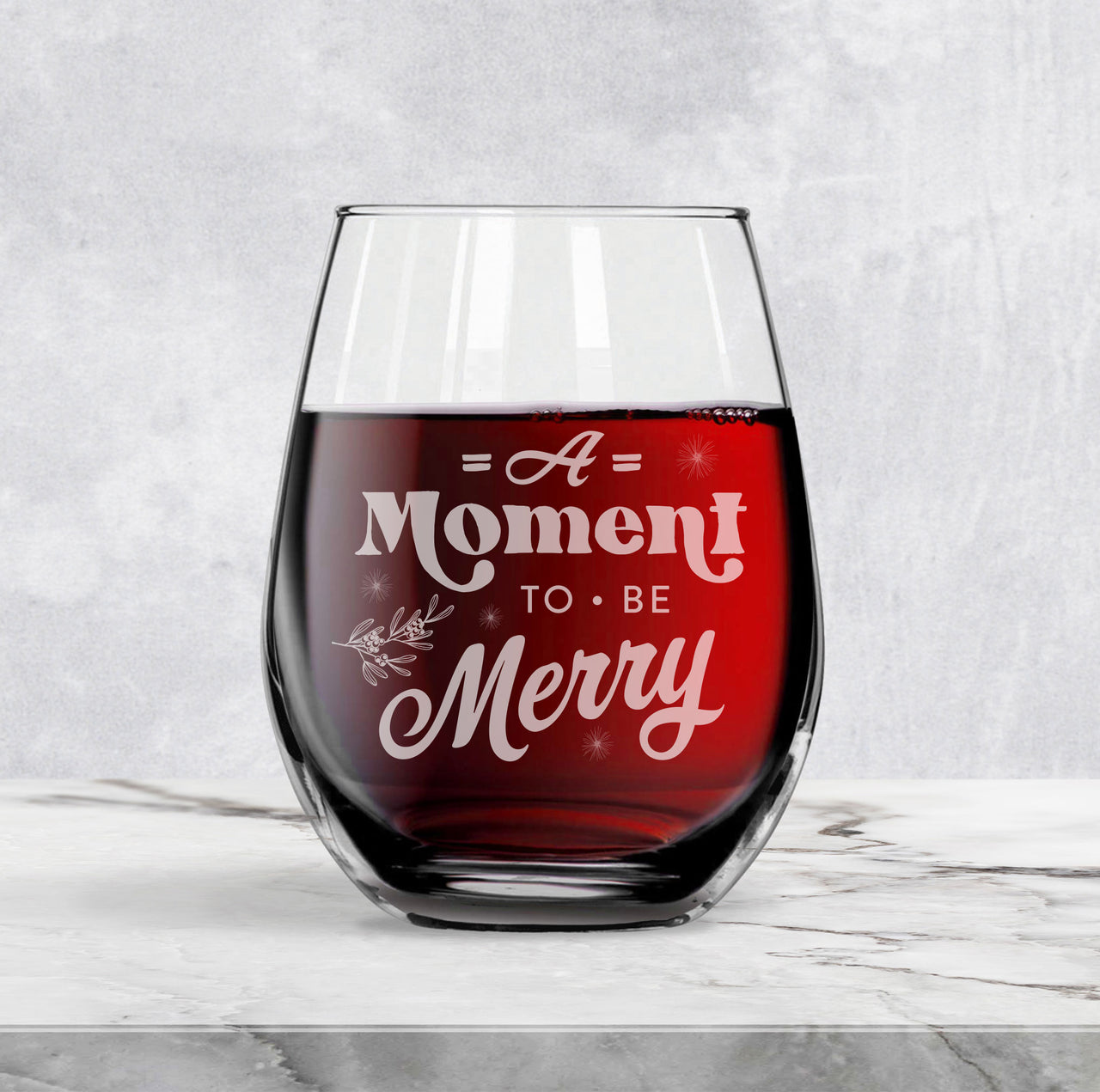 Moment to Be Merry - Wine Glass