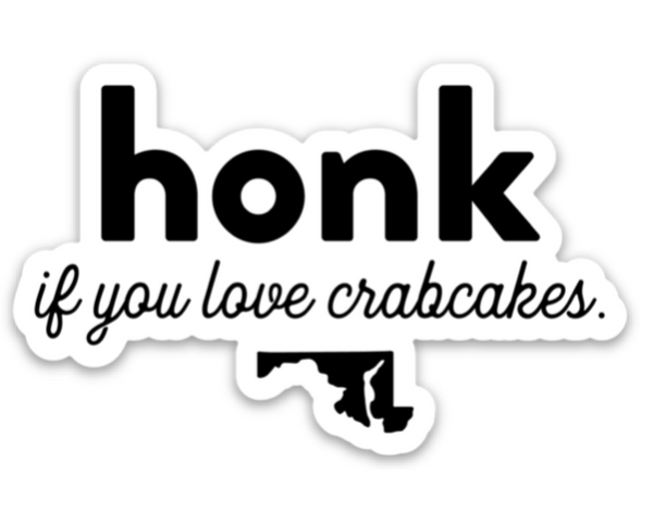 Honk for Crabcakes Sticker