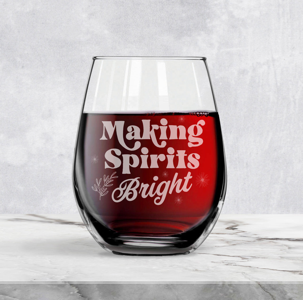 Making Spirits Bright - Wine Glass